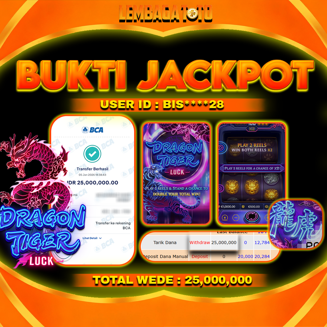 BUKTI JACKPOT 06 JANUARI LEMBAGATOTO DRAGON TIGER LUCK Rp25,000,000,- LUNAS